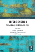 Cover: Before Emotion: The Language of Feeling, 400-1800 - Routledge
