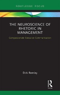 Abbildung von: The Neuroscience of Rhetoric in Management - Routledge