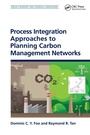 Cover: Process Integration Approaches to Planning Carbon Management Networks - CRC Press