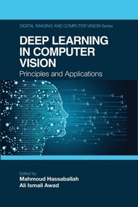 Enlarge image Cover: Deep Learning in Computer Vision - CRC Press