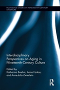 Cover: Interdisciplinary Perspectives on Aging in Nineteenth-Century Culture - Routledge