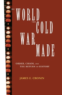 Abbildung von: The World the Cold War Made - Routledge