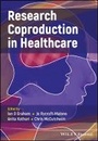 Cover: Research Coproduction in Healthcare - Wiley