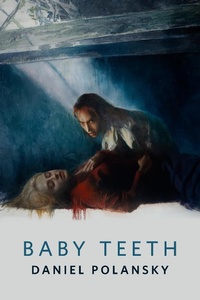Enlarge image Cover: Baby Teeth - Tor Books