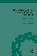 Cover: The Making of the Modern Police, 1780-1914, Part I Vol 1 - Routledge