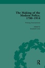 Cover: The Making of the Modern Police, 1780-1914, Part II vol 4 - Routledge