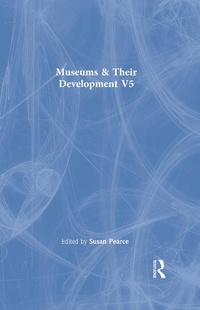Abbildung von: Museums & Their Development V5 - Routledge