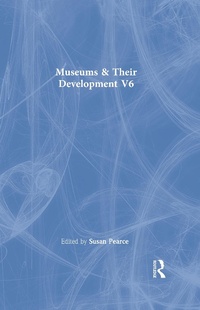 Abbildung von: Museums & Their Developmnt V6 - Routledge
