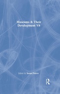 Cover: Museums & Their Development V8 - Routledge