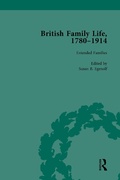 Cover: British Family Life, 1780-1914, Volume 4 - Routledge