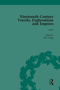 Abbildung von: Nineteenth-Century Travels, Explorations and Empires, Part II vol 7 - Routledge