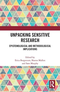 Enlarge image Cover: Unpacking Sensitive Research - Routledge