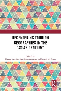Abbildung von: Recentering Tourism Geographies in the 'Asian Century' - Routledge