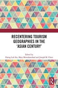 Cover: Recentering Tourism Geographies in the 'Asian Century' - Routledge