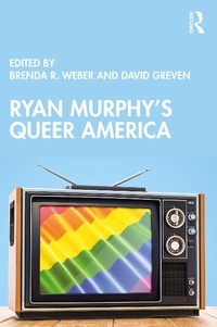 Abbildung von: Ryan Murphy's Queer America - Routledge