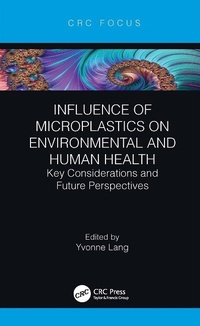 Enlarge image Cover: Influence of Microplastics on Environmental and Human Health - CRC Press