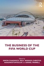Cover: The Business of the FIFA World Cup - Routledge