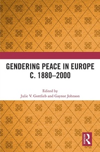 Abbildung von: Gendering Peace in Europe c. 1880-2000 - Routledge