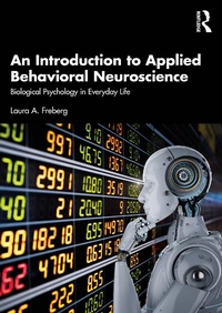 Abbildung von: An Introduction to Applied Behavioral Neuroscience - Routledge