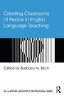 Cover: Creating Classrooms of Peace in English Language Teaching - Routledge