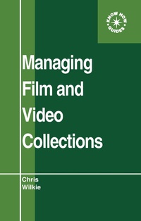 Abbildung von: Managing Film and Video Collections - Routledge