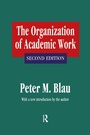 Cover: The Organization of Academic Work - Routledge