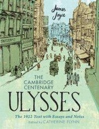 Abbildung von: The Cambridge Centenary Ulysses: The 1922 Text with Essays and Notes - Cambridge University Press