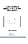Cover: Constrained Markov Decision Processes - Routledge