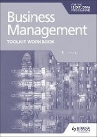 Abbildung von: Business Management Toolkit Workbook for the IB Diploma - Hodder Education