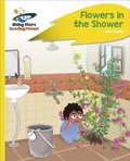 Cover: Reading Planet - Flowers in the Shower - Yellow Plus: Rocket Phonics - Rising Stars UK Ltd