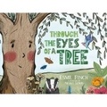 Cover: Through The Eyes Of A Tree 2021 - Enviro-Mental Matters Books