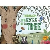 Enlarge image Cover: Through The Eyes Of A Tree 2021 - Enviro-Mental Matters Books