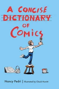 Enlarge image Cover: A Concise Dictionary of Comics - University Press of Mississippi