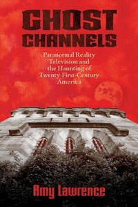 Enlarge image Cover: Ghost Channels - University Press of Mississippi