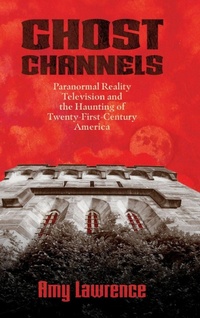 Enlarge image Cover: Ghost Channels - University Press of Mississippi
