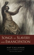 Cover: Songs of Slavery and Emancipation - University Press of Mississippi