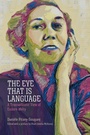Cover: The Eye That Is Language - University Press of Mississippi
