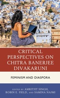 Cover: Critical Perspectives on Chitra Banerjee Divakaruni - Lexington Books