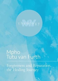 Enlarge image Cover: Forgiveness and Reparation, the Healing Journey - Fortress Press,U.S.