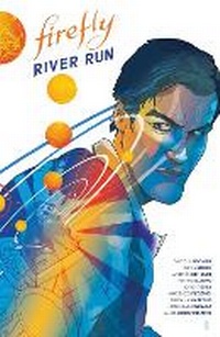 Enlarge image Cover: Firefly: River Run - Boom! Studios