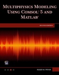 Cover: Multiphysics Modeling Using COMSOL 5 and MATLAB - Mercury Learning & Information