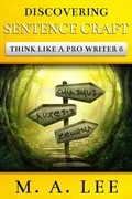 Cover: Discovering Sentence Craft (Think like a Pro Writer) - Think like a Pro Writer