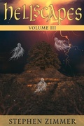 Cover: Hellscapes, Volume III - Seventh Star Press, LLC