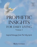 Cover: Prophetic Insights For Daily Living Volume 1 - Desert Sage Press