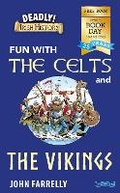 Cover: Deadly! Irish History: Fun with the Celts and the Vikings! - O'Brien Press Ltd