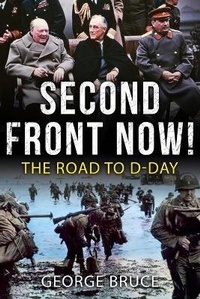 Enlarge image Cover: Second Front Now! - Sapere Books