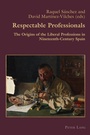 Cover: Respectable Professionals - Peter Lang Verlag