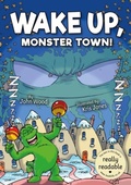Cover: Wake Up, Monster Town! - BookLife Publishing