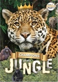 Cover: Champions of the Jungle - BookLife Publishing