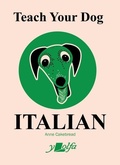 Cover: Teach Your Dog Italian - Y Lolfa